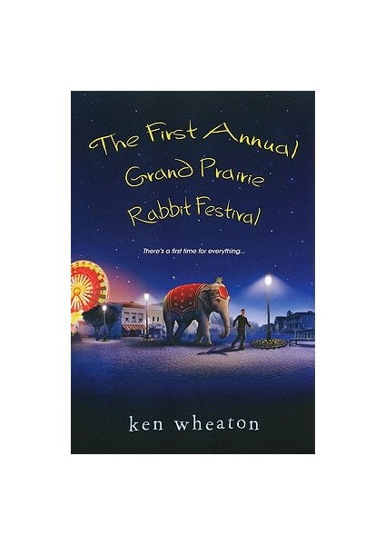 The First Annual Grand Prairie Rabbit Festival - Ken Wheaton