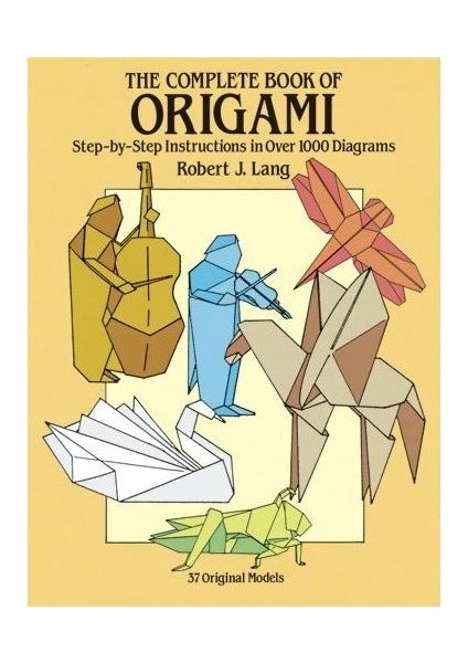 The Complete Book Of Origami - Robin Macey