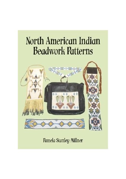 North American Indian Beadwork Patterns - Pamela Stanley