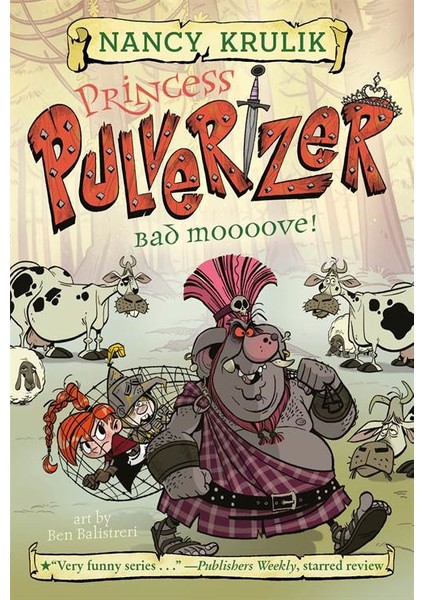 Princess Pulverizer 3: Bad Moooove
