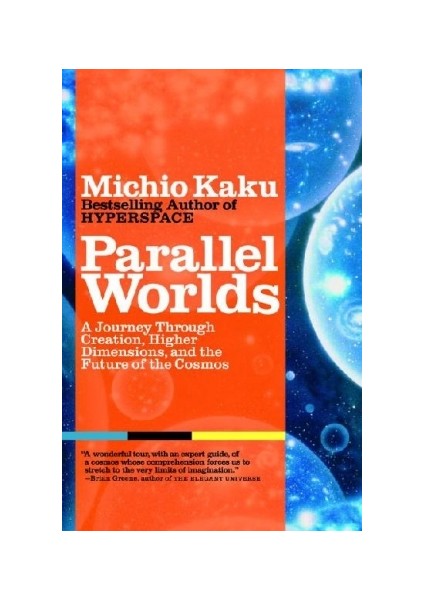 Parallel Worlds  - Michio Kaku