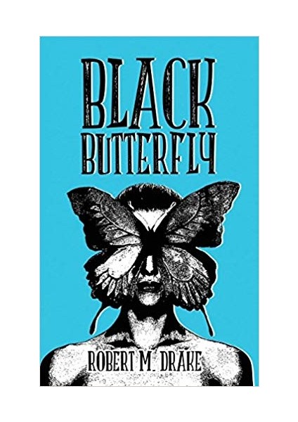 Black Butterfly - Robert M. Drake