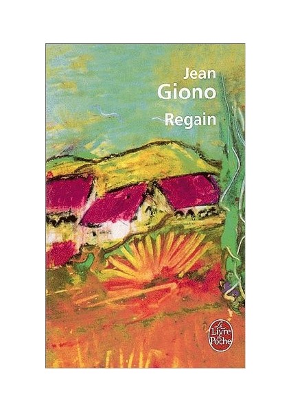 Regain - Jean Giono