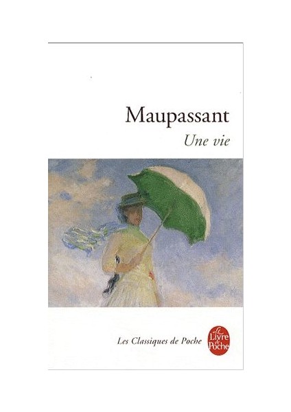 Une Vie - Guy de Maupassant