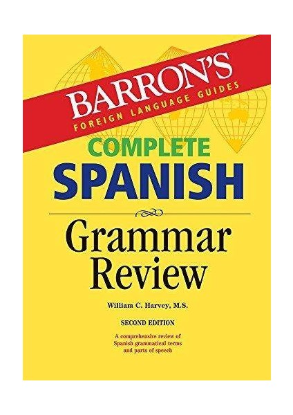 Complete Spanish Grammar Review - William C. Harvey M.S.