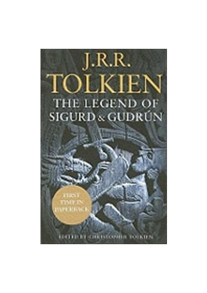 The Legend Of Sigurd And Gudrun - J.R.R. Tolkien