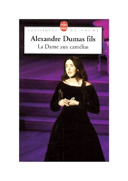 La Dame Aux Camelias - Alexandre Dumas fils