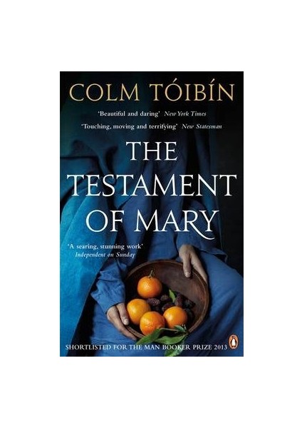 The Testament Of Mary - Colm Toibin