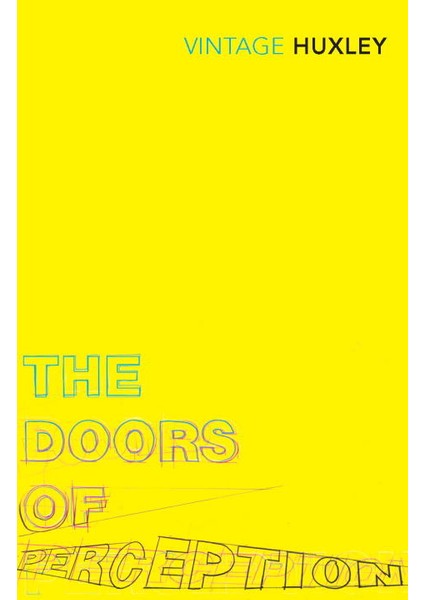 The Doors Of Perception - Aldous Huxley