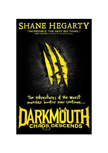 Chaos Descends (Darkmouth 3) - Shane Hegarty