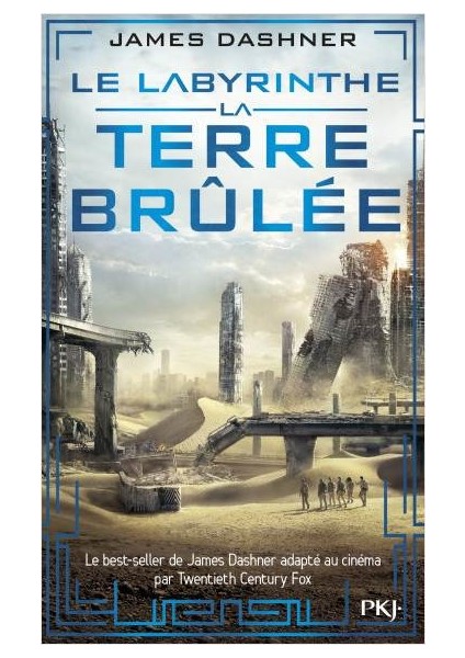 La Terre Brûlée (Le Labyrinthe 2) Poche - James Dashner