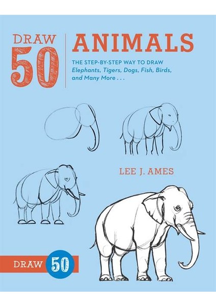 Draw 50 Animals - Lee J. Ames