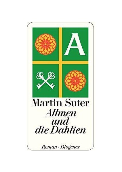 Allmen Un Die Dahlien - Martin Suter