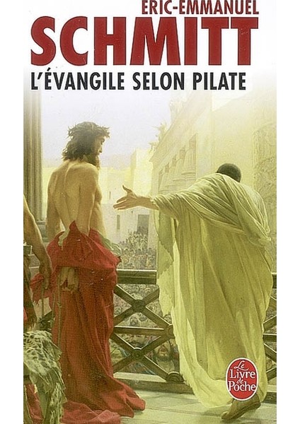 L'evangile Selon Pilate - Eric-Emmanuel Schmitt