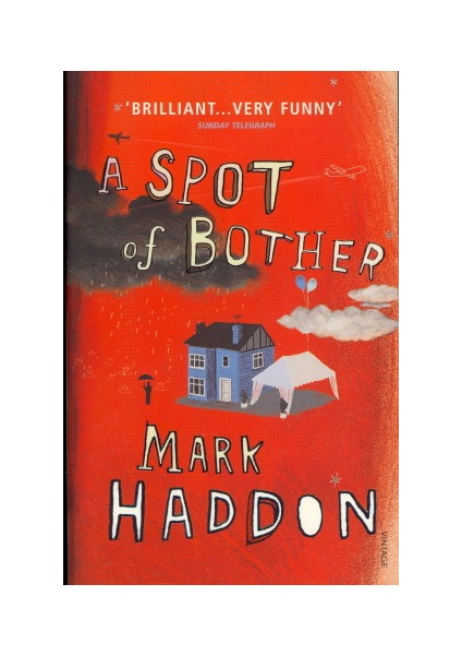 A Spot Of Bother - Mark Haddon