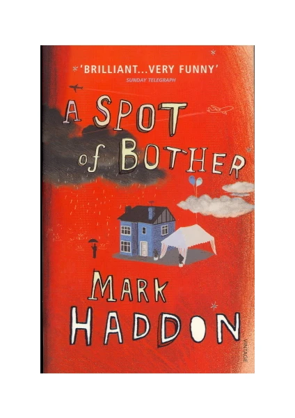 A Spot Of Bother  - Mark Haddon