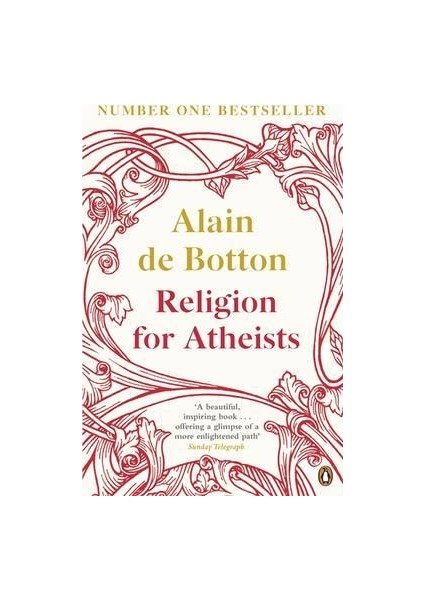 Religion For Atheists (Tpb) - Alain de Botton