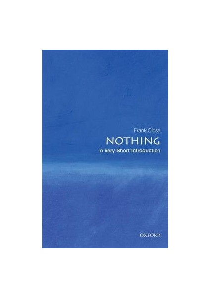 Nothing: A Very Short Introduction - Frank Close