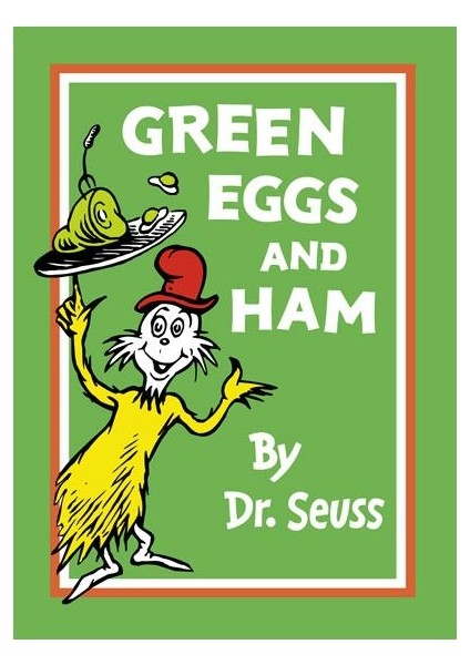 Green Eggs And Ham - Dr. Seuss