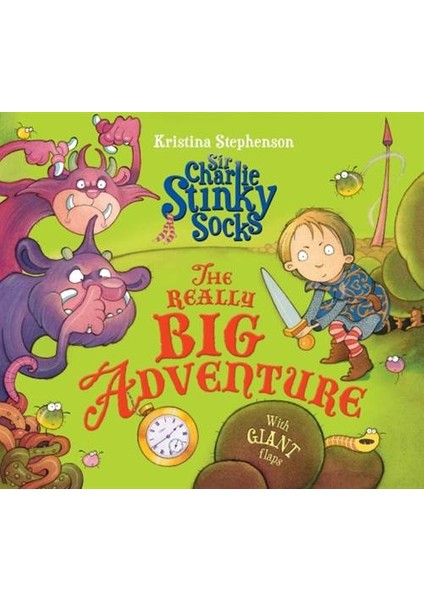 Sir Charlie Stinky Socks And The Really Big Adventure - Kristina Stephenson