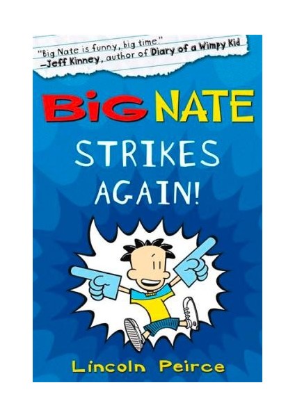 Big Nate 2: Big Nate Strikes Again - Lincoln Peirce