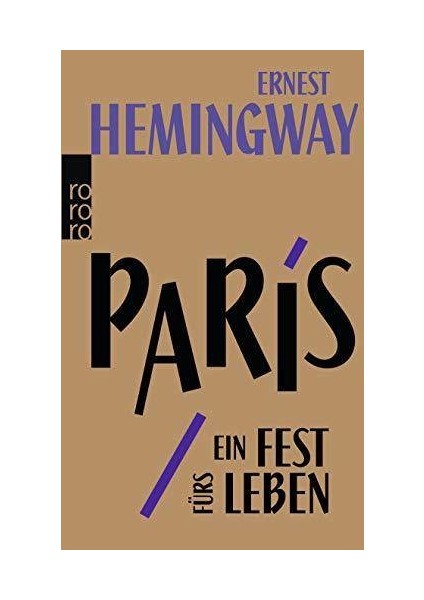 Paris, Ein Fest Fürs Leben - Ernest Hemingway