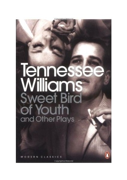Sweet Bird Of Youth And Other Plays - Tennessee Williams