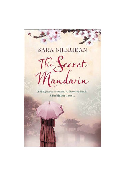 The Secret Mandarin - Sara Sheridan