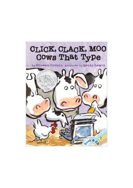 Click, Clack, Moo: Cows That Type  - Doreen Cronin