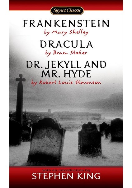 Frankenstein, Dracula, Dr. Jekyll And Mr. Hide