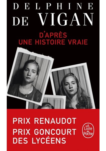 D'apres Une Histoire Vraie - Delphine de Vigan