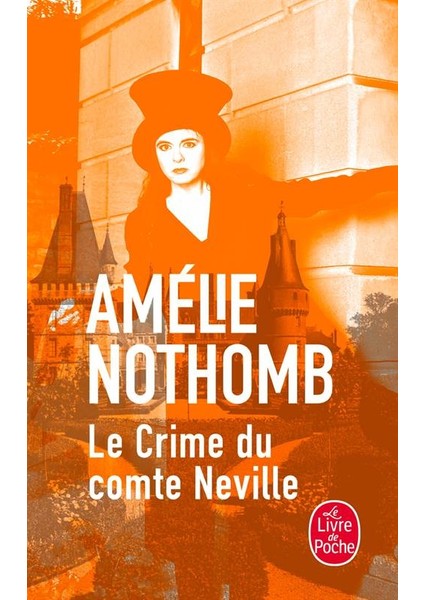 Le Crime Du Comte Neville - Amelie Nothomb