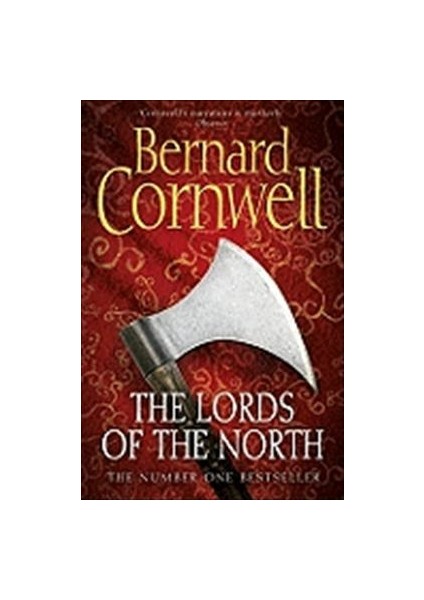 The Lords Of The North (The Last Kingdom 3) - Bernard Cornwell