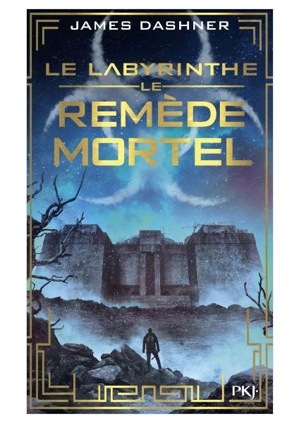 Le Remede Mortel (Le Labyrinthe 3) Poche - James Dashner