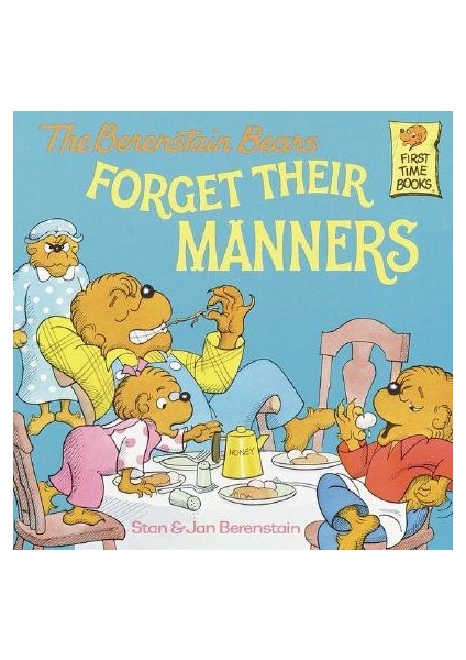 The Berenstain Bears Forget Their Manners - Stan Berenstain
