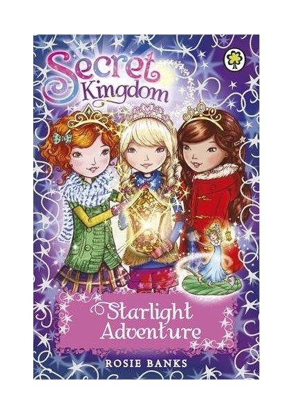 Starlight Adventure (Secret Kingdom) - Rosie Banks
