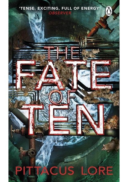 The Faith Of Ten (Lorien Legacies 6) - Pittacus Lore