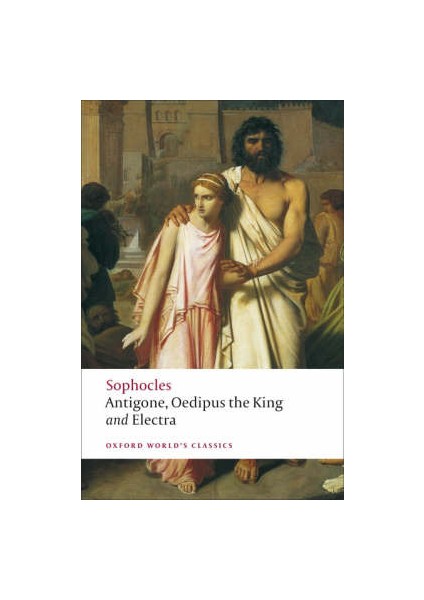 Antigone, Oedipus The King And Electra - Sophocles