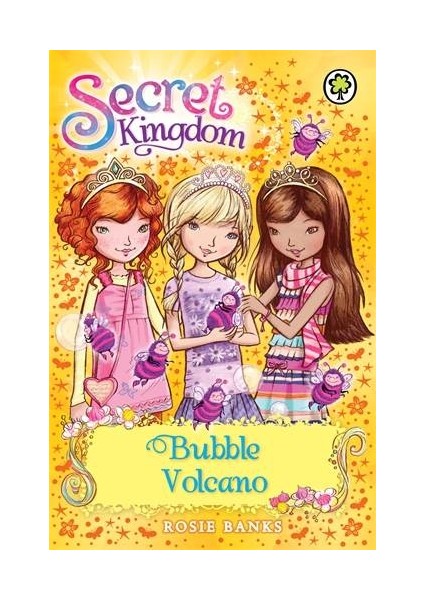 Bubble Volcano (Secret Kingdom) - Rosie Banks