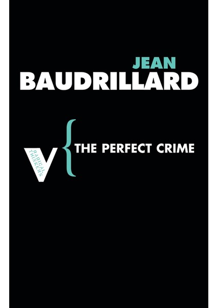 The Perfect Crime - Jean Baudrillard