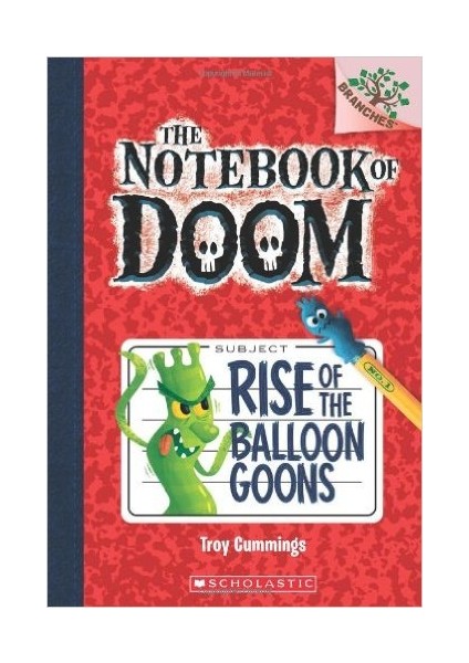 Rise Of The Balloon Goons (The Notebook Of Doom 1)  - Troy Cummings