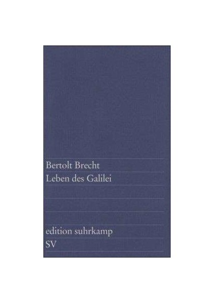 Leben Des Galilei: Schauspiel - Bertolt Brecht