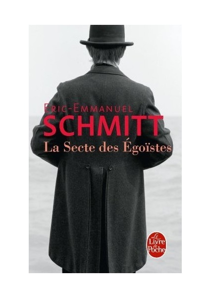 La Secte Des Egoistes - Eric-Emmanuel Schmitt