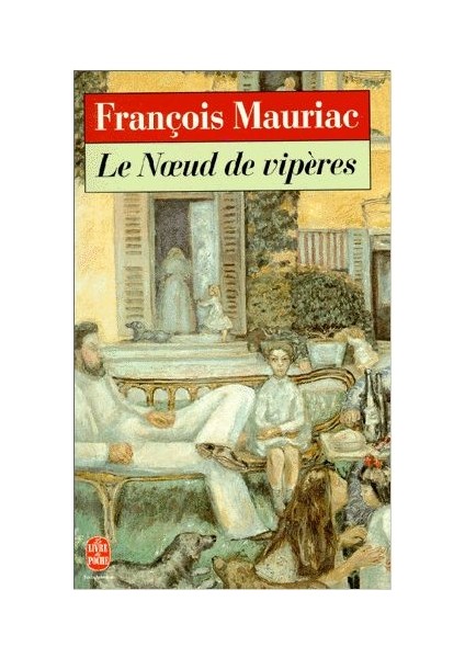 La Noeud De Viperes - François Mauriac