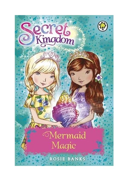 Mermaid Magic (Secret Kingdom)  - Rosie Banks