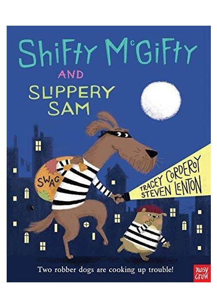 Shifty Mcgifty And Slippery Sam 1 - Tracey Corderoy