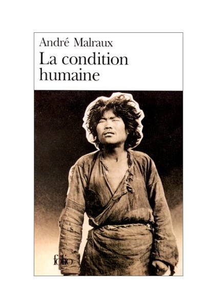 La Condition Humaine - André Malraux