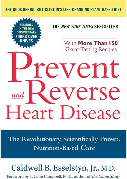 Prevent And Reverse Heart Disease - Caldwell Esselstyn