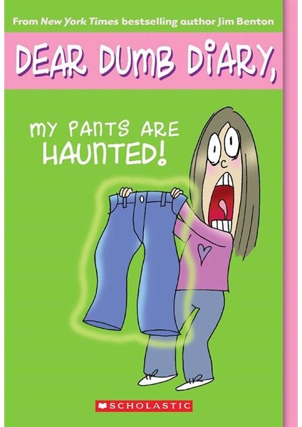 Dear Dumb Diary 2: My Pants Are Haunted!  - Jim Benton