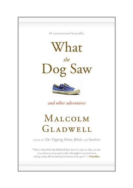 What The Dog Saw (Mass Market Ed.)  - Malcolm Gladwell